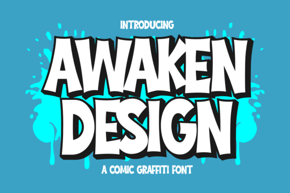 Evaluating Awaken Design: A Practical Guide to Bold Comic Graffiti Typography