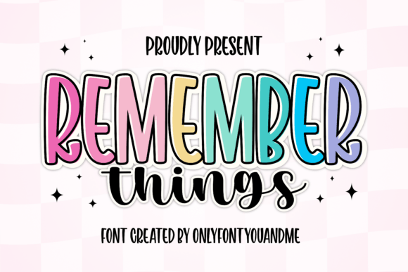 Remember Things: A Vibrant Font Duo for Creative Impact