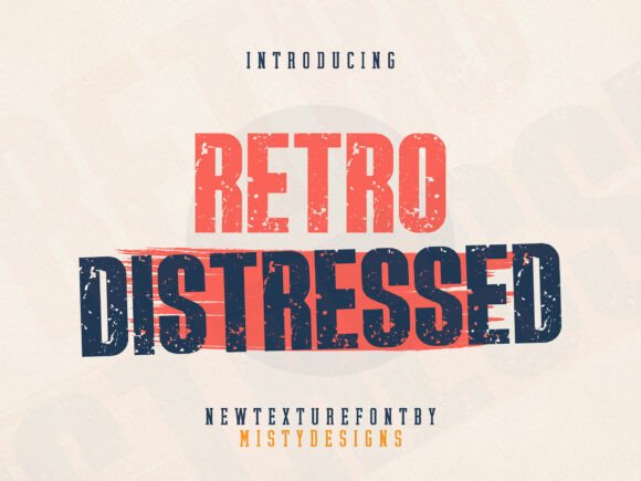 Retro Distressed: The Ultimate Guide to Vintage Typography