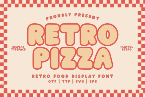 Retro Pizza Regular Font: A Bold Return to Nostalgic Design