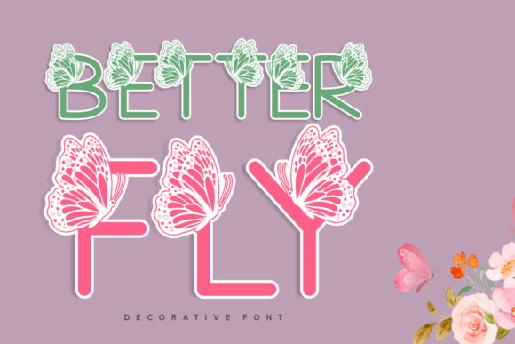 Unlocking Whimsy: How the Better Fly Typeface Transforms Design Projects